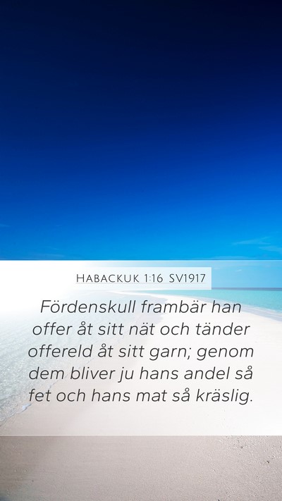 Habackuk 1:16 SV1917 Bible Verse Image