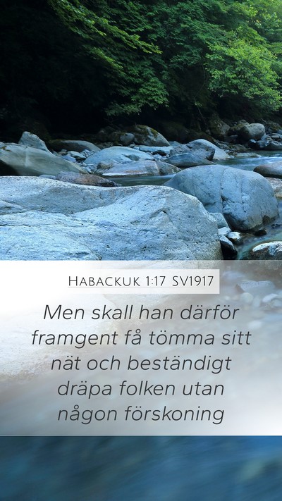 Habackuk 1:17 SV1917 Mobile Phone Wallpaper - Men skall han därför framgent få tömma sitt - Mobile Bible Verse Wallpaper