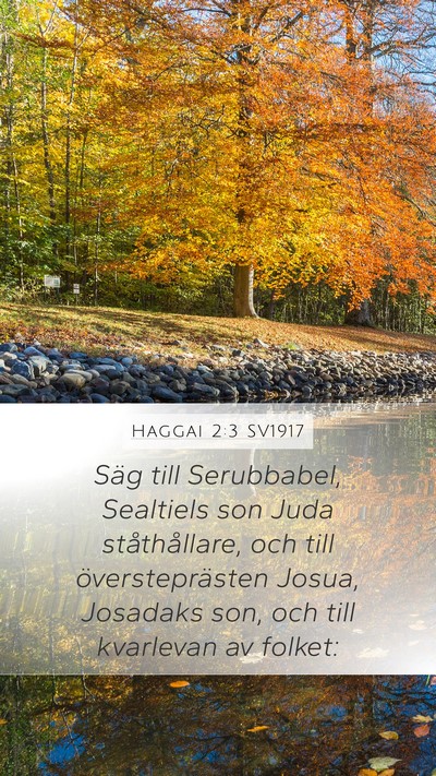 Haggai 2:3 SV1917 Mobile Phone Wallpaper - Säg till Serubbabel, Sealtiels son Juda - Mobile Bible Verse Wallpaper