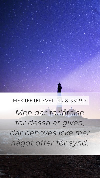 Hebreerbrevet 10:18 SV1917 Bible Verse Image