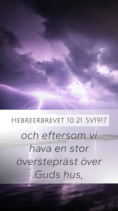 Hebreerbrevet 10:21 SV1917 Bible Verse Image