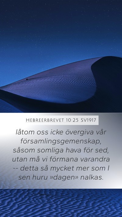 Hebreerbrevet 10:25 SV1917 Bible Verse Image