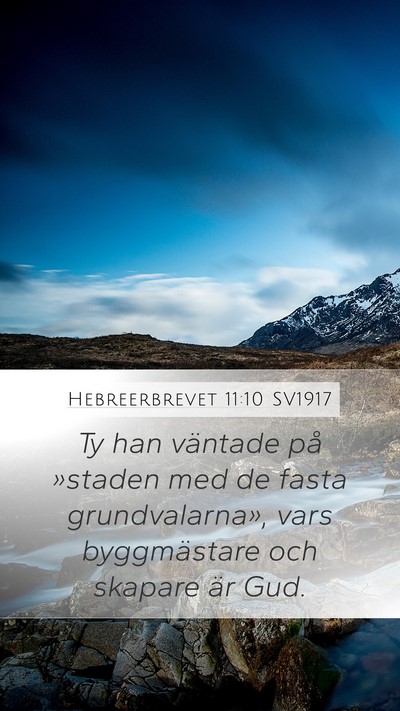 Hebreerbrevet 11:10 SV1917 Bible Verse Image