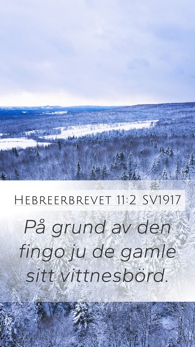 Hebreerbrevet 11:2 SV1917 Bible Verse Image