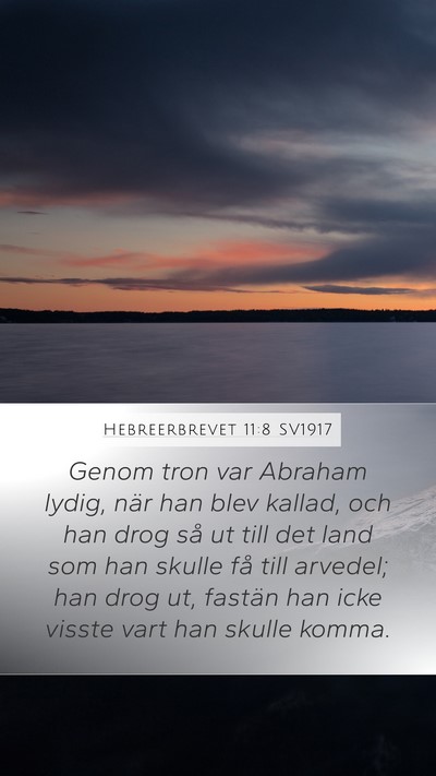 Hebreerbrevet 11:8 SV1917 Bible Verse Image