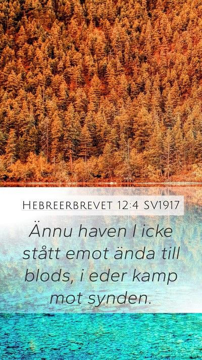 Hebreerbrevet 12:4 SV1917 Bible Verse Image