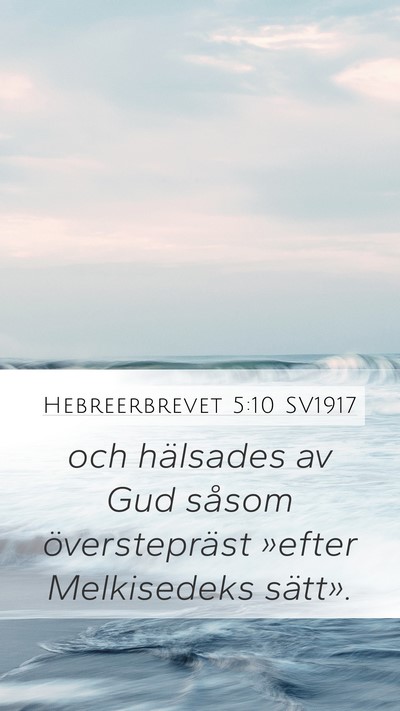 Hebreerbrevet 5:10 SV1917 Bible Verse Image