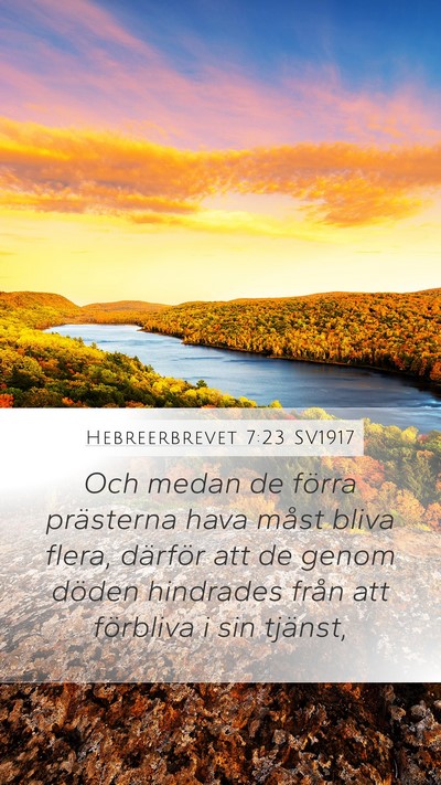Hebreerbrevet 7:23 SV1917 Bible Verse Image
