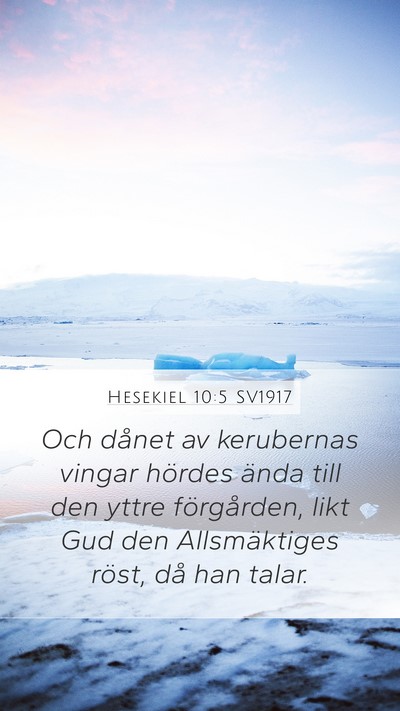 Hesekiel 10:5 SV1917 Bible Verse Image