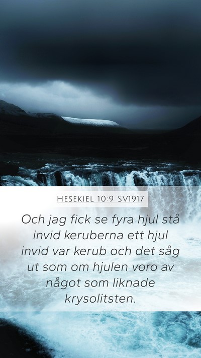 Hesekiel 10:9 SV1917 Mobile Phone Wallpaper - Och jag fick se fyra hjul stå invid keruberna - Mobile Bible Verse Wallpaper