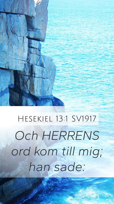 Hesekiel 13:1 SV1917 Mobile Phone Wallpaper - Och HERRENS ord kom till mig; han - Mobile Bible Verse Wallpaper