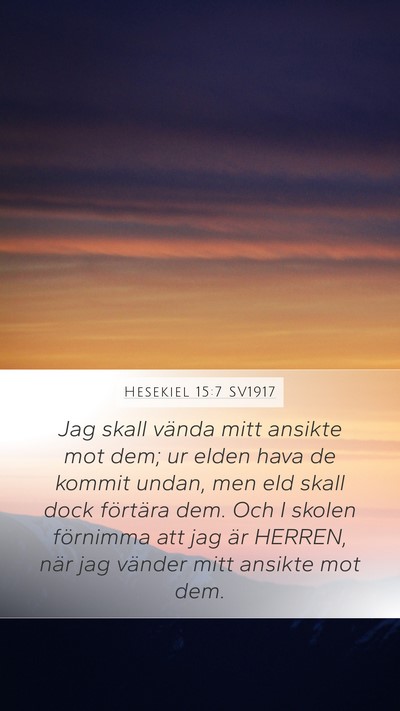 Hesekiel 15:7 SV1917 Bible Verse Image