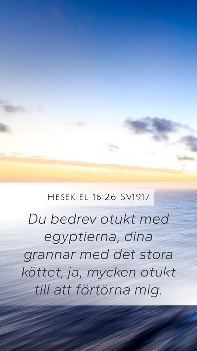 Hesekiel 16:26 SV1917 Bible Verse Image
