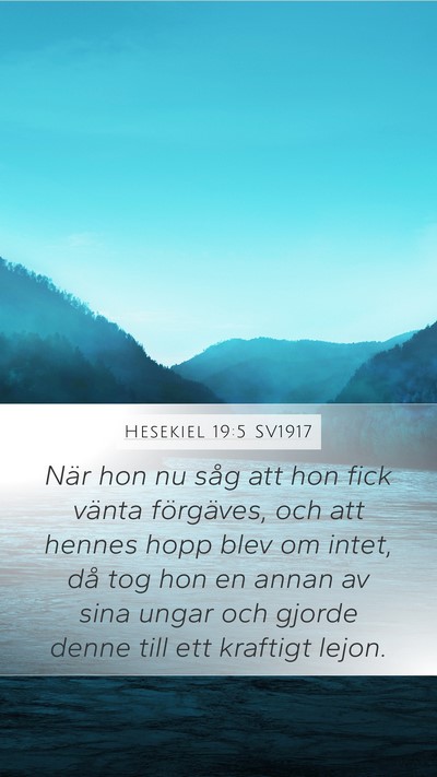Hesekiel 19:5 SV1917 Bible Verse Image