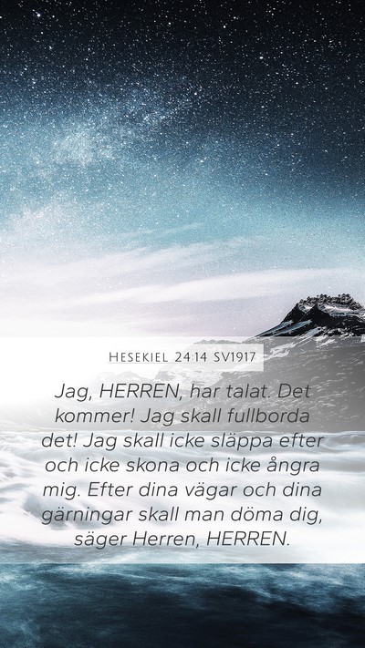 Hesekiel 24:14 SV1917 Bible Verse Image