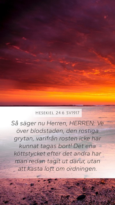 Hesekiel 24:6 SV1917 Bible Verse Image