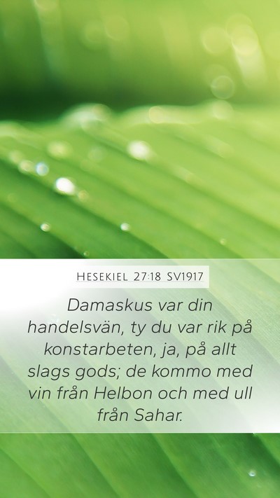 Hesekiel 27:18 SV1917 Mobile Phone Wallpaper - Damaskus var din handelsvän, ty du var rik på - Mobile Bible Verse Wallpaper