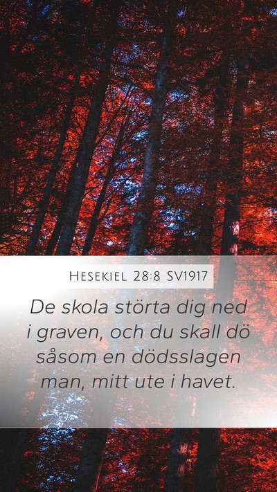 Hesekiel 28:8 SV1917 Bible Verse Image