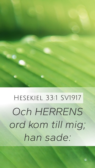 Hesekiel 33:1 SV1917 Mobile Phone Wallpaper - Och HERRENS ord kom till mig; han - Mobile Bible Verse Wallpaper