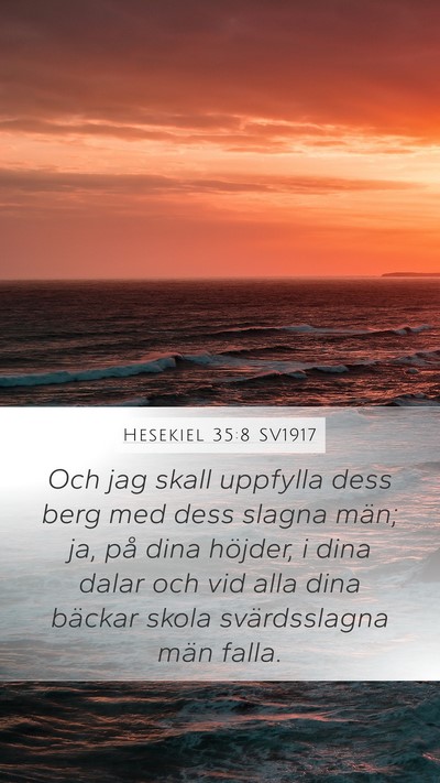 Hesekiel 35:8 SV1917 Mobile Phone Wallpaper - Och jag skall uppfylla dess berg med dess slagna - Mobile Bible Verse Wallpaper