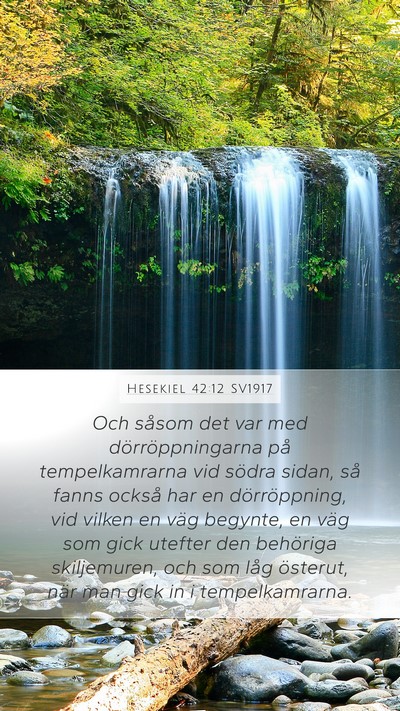 Hesekiel 42:12 SV1917 Bible Verse Image