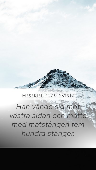 Hesekiel 42:19 SV1917 Bible Verse Image