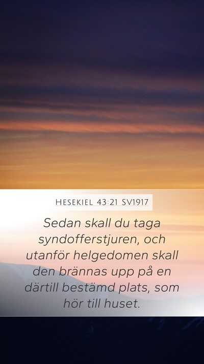 Hesekiel 43:21 SV1917 Mobile Phone Wallpaper - Sedan skall du taga syndofferstjuren, och - Mobile Bible Verse Wallpaper