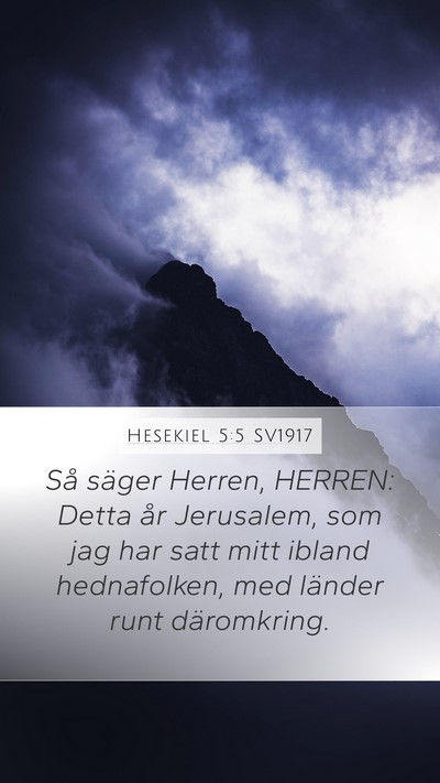 Hesekiel 5:5 SV1917 Mobile Phone Wallpaper - Så säger Herren, HERREN: Detta år Jerusalem, - Mobile Bible Verse Wallpaper