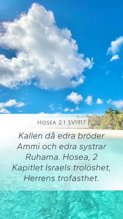 Hosea 2:1 SV1917 Mobile Phone Wallpaper - Kallen då edra bröder Ammi och edra systrar - Mobile Bible Verse Wallpaper