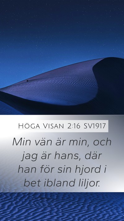 Höga Visan 2:16 SV1917 Bible Verse Image