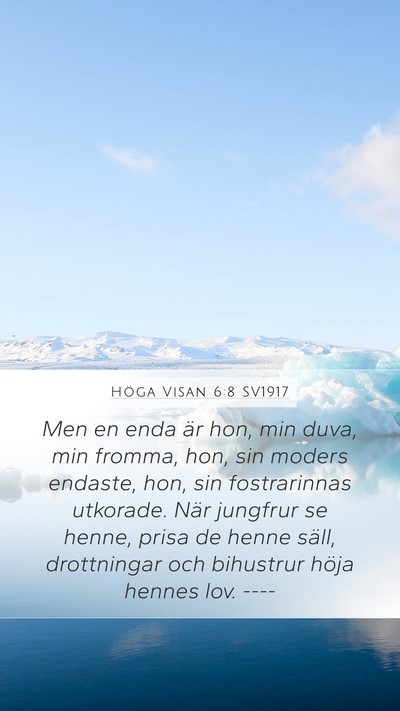 Höga Visan 6:8 SV1917 Bible Verse Image