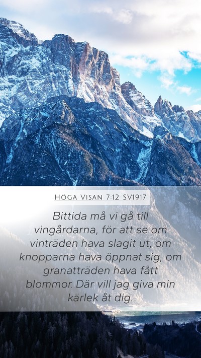 Höga Visan 7:12 SV1917 Bible Verse Image