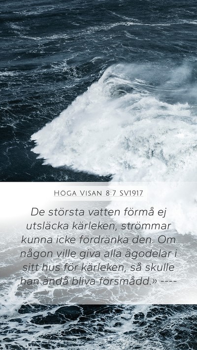 Höga Visan 8:7 SV1917 Bible Verse Image