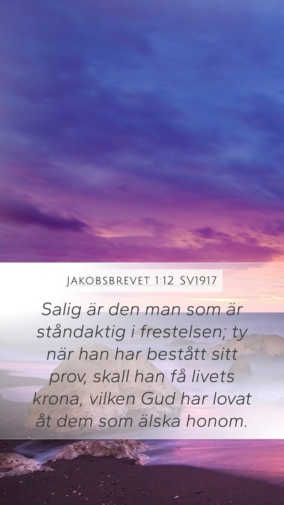 Jakobsbrevet 1:12 SV1917 Bible Verse Image