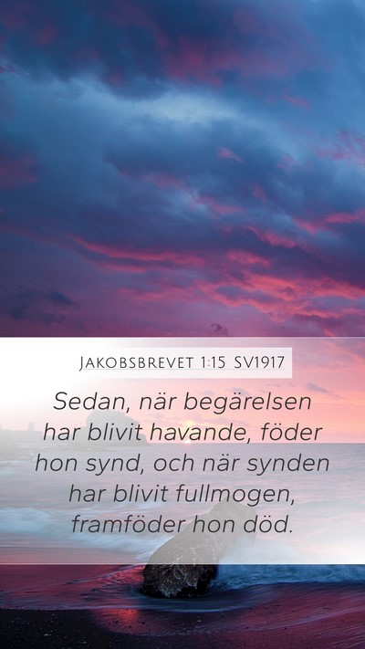 Jakobsbrevet 1:15 SV1917 Bible Verse Image