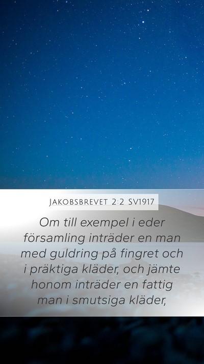 Jakobsbrevet 2:2 SV1917 Bible Verse Image