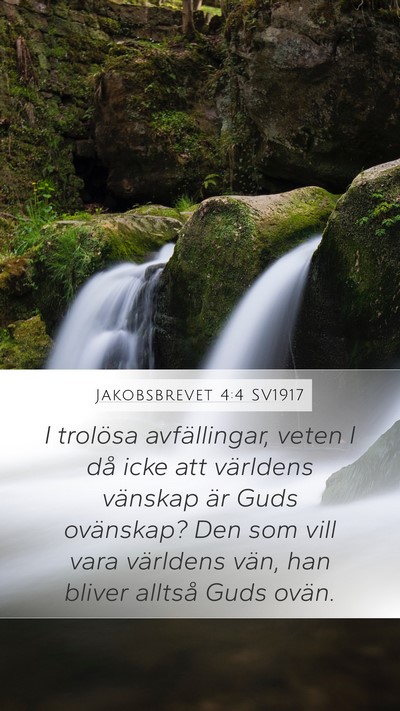 Jakobsbrevet 4:4 SV1917 Bible Verse Image