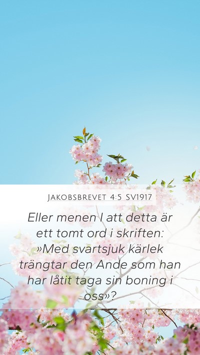 Jakobsbrevet 4:5 SV1917 Bible Verse Image
