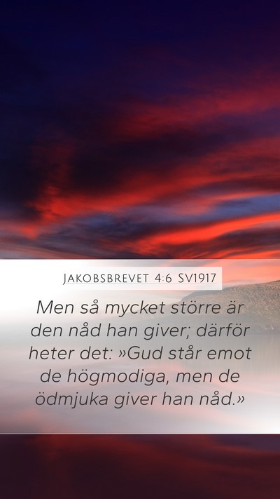 Jakobsbrevet 4:6 SV1917 Bible Verse Image
