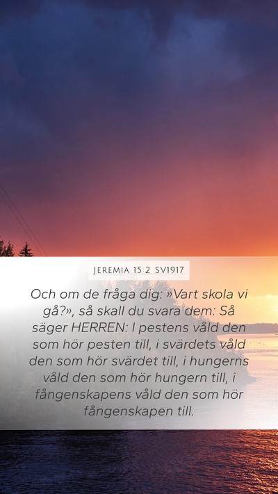 Jeremia 15:2 SV1917 Bible Verse Image