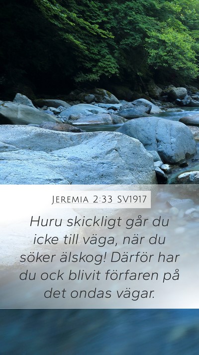 Jeremia 2:33 SV1917 Bible Verse Image