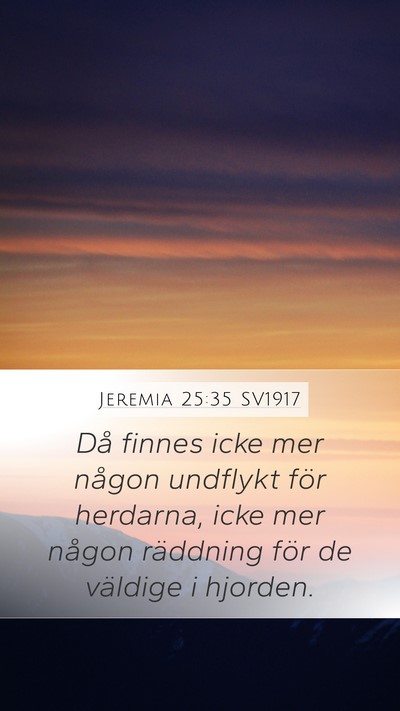 Jeremia 25:35 SV1917 Mobile Phone Wallpaper - Då finnes icke mer någon undflykt för - Mobile Bible Verse Wallpaper