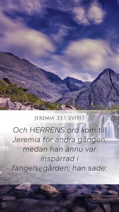 Jeremia 33:1 SV1917 Mobile Phone Wallpaper - Och HERRENS ord kom till Jeremia för andra - Mobile Bible Verse Wallpaper