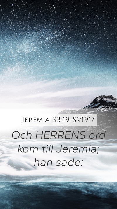 Jeremia 33:19 SV1917 Mobile Phone Wallpaper - Och HERRENS ord kom till Jeremia; han - Mobile Bible Verse Wallpaper