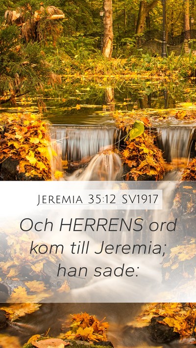 Jeremia 35:12 SV1917 Mobile Phone Wallpaper - Och HERRENS ord kom till Jeremia; han - Mobile Bible Verse Wallpaper