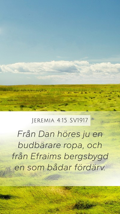 Jeremia 4:15 SV1917 Bible Verse Image