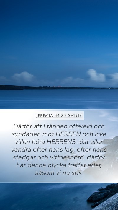 Jeremia 44:23 SV1917 Mobile Phone Wallpaper - Därför att I tänden offereld och syndaden mot - Mobile Bible Verse Wallpaper
