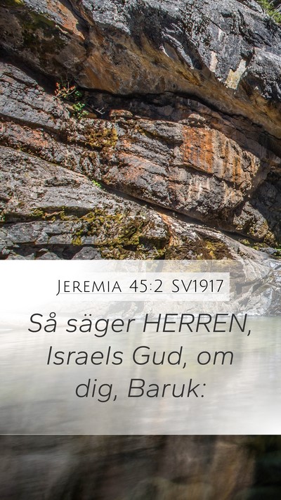 Jeremia 45:2 SV1917 Mobile Phone Wallpaper - Så säger HERREN, Israels Gud, om dig, - Mobile Bible Verse Wallpaper