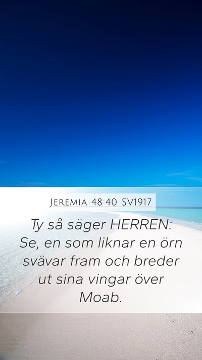 Jeremia 48:40 SV1917 Mobile Phone Wallpaper - Ty så säger HERREN: Se, en som liknar en örn - Mobile Bible Verse Wallpaper