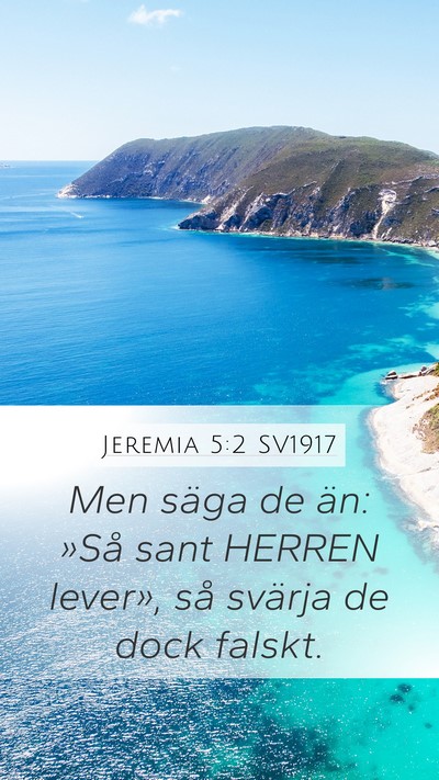 Jeremia 5:2 SV1917 Mobile Phone Wallpaper - Men säga de än: »Så sant HERREN lever», så - Mobile Bible Verse Wallpaper